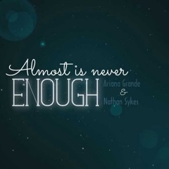Almost Is Never Enough - Ariana Grande (Cover)