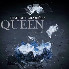 Diadem - Queen (Kevin Chambers Remix)