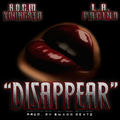 BOCM YOUNGSTA FT. PACINO DON DADA "Disappear"