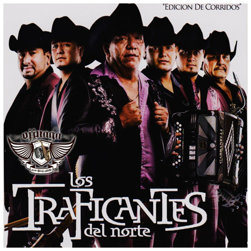Stream Los Traficantes del Norte El corrido de Adan by Puro Ojinaga