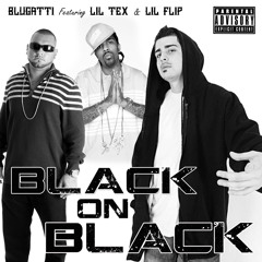 Black On Black Ft. Lil Tex & Lil Flip