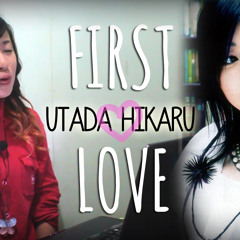 FIRST LOVE (Utada Hikaru) Cover by Marianne Topacio