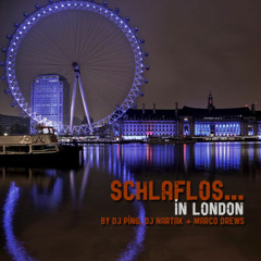 Schlaflos... in London (by DJ Nartak)