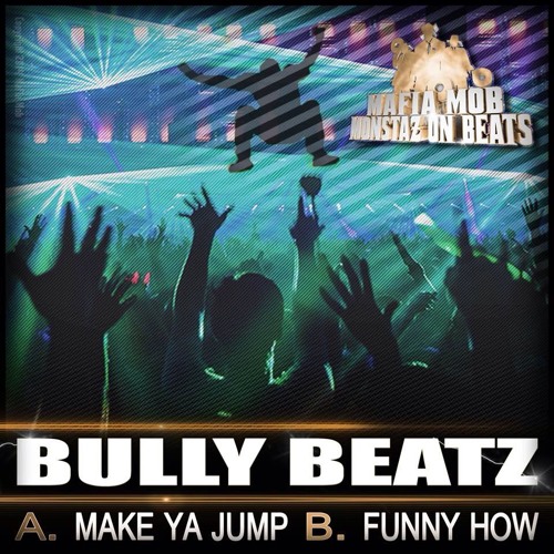 BullY BeatZ - Funny How [preview][mafia mob]