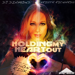 DJ Diamond feat. Krista Richards - Holding My Heart Out (Jason Risk Remix) [OUT MARCH 17TH]