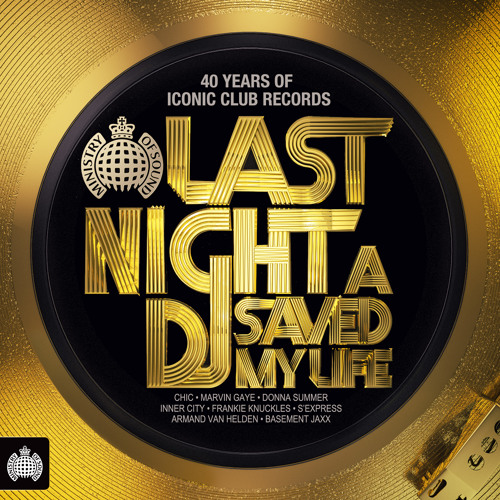 Stream Last Night A DJ Saved My Life Minimix by Ministry of Sound | Listen  online for free on SoundCloud