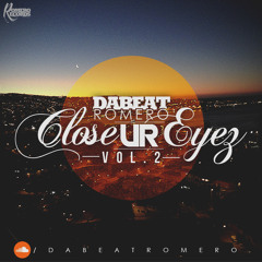 Close Ur Eyez Vol 2