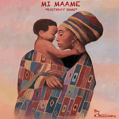 Mi Maame (Birthday Song) FREE DOWNLOAD!!
