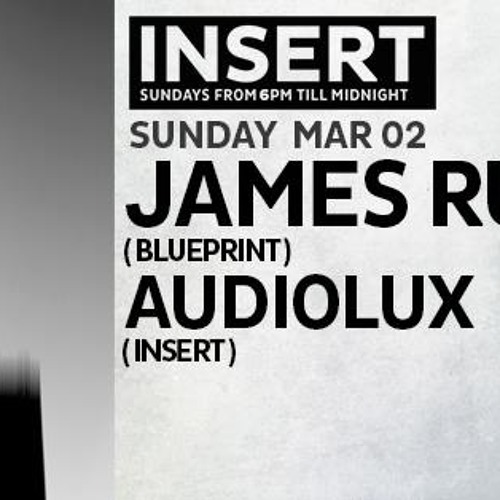 Audiolux @ InsertClub- 3-3-2014-   --Warmup to James Ruskin--