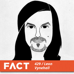 FACT mix 429 - Leon Vynehall (Mar '14)