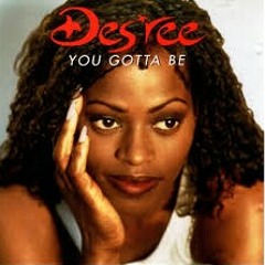 Des'ree - you gotta be ( short cover )