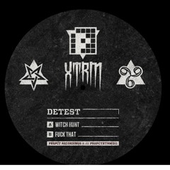 Detest - Witch Hunt/Fuck That 12" (PRSPCT XTRM 011) Out April 2014