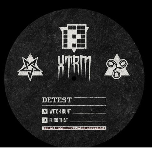 Detest - Witch Hunt/Fuck That 12" (PRSPCT XTRM 011) Out April 2014