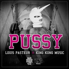 Pussy feat King Kong Music