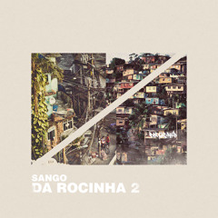 Sango - Da Rocinha 2 - 08 Nas Colinas