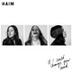 on Haim - If I Could Change (MK Regrets Dub)