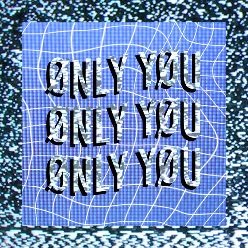 ØNLY YØU - WOADIE x BIG GENERAL