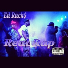 Real Rap - Ed Racks