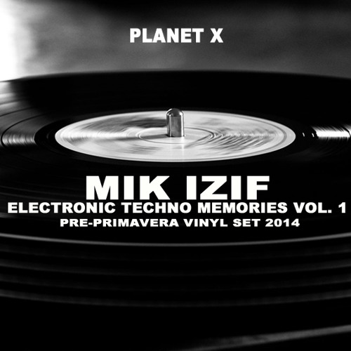 Mik izif - Electronic Techno Memories Vol 1