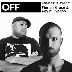 Podcast Episode #129, mixed by Kevin Knapp & Florian Kruse