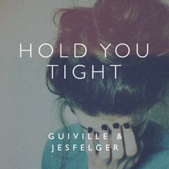 Hold You Tight feat. Jesfelger
