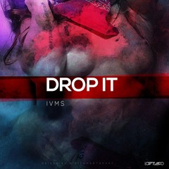 IVMS - DROP IT [LT002]