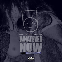 Whatever Now Ft Eric Bellinger