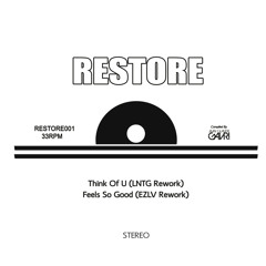 Feels So Good - (Ezlv Rework) [Vinyl only via Restore]