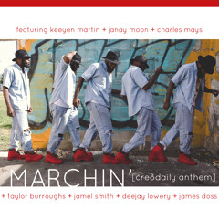O9. marchin' ♕ [#cre8daily Anthem] w/ keeyen, janay moon, charles, taylor, jamel, james + deejay
