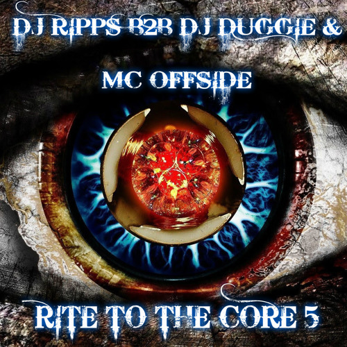 Rite To The Core 5- Dj Ripps B2b Dj Duggie & Mc Offside