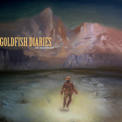 Goldfish Diaries