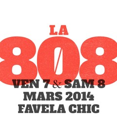 DJ DJEL "DRINKS&SMILES" LA 808 / FAVELA CHIC (le 7&8 Mars)/ PODCAST