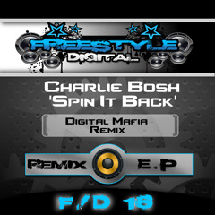 **Out Now**FD16) Charlie Bosh - Spin It Back (Digital Mafia Horny Horn Remix) **Release Date 25/03**
