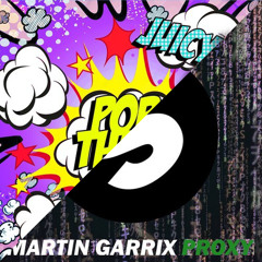 Juicy M vs Martin Garrix-Pop That Proxy (Jorsh Mashup)