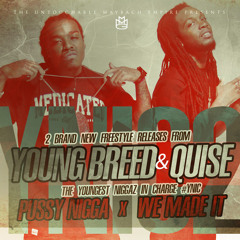 Young Breed & Quise (YNIC) - Pussy Nigga (Explicit)
