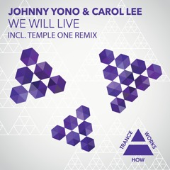 HTW0008 : Johnny Yono & Carol Lee - We Will Live (Temple One Remix)