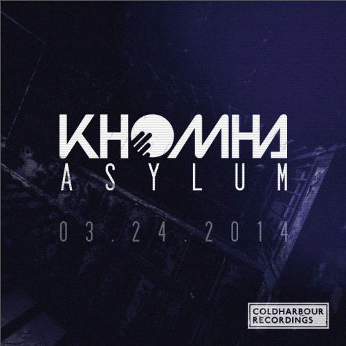 KhoMha - Asylum [Out Now]