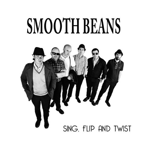 Smooth Beans - "Sing, Flip & Twist"