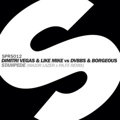 Dimitri Vegas & Like Mike vs DVBBS & Borgeous - Stampede (Major Lazer X P.A.F.F. Remix) [OUT NOW]