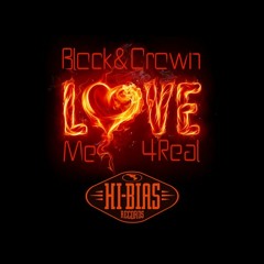 Block & Crown - Love Me 4Real (Original Mix)