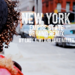 New York - Empire State of Mind (Official Lady Kiwi Remix)
