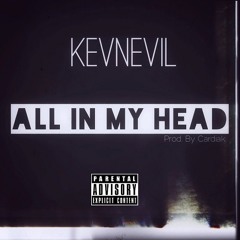 All In My Head (Prod. By Cardiak).MP3