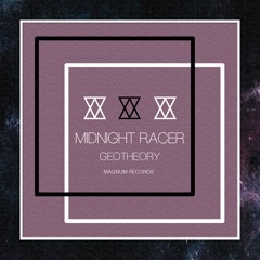 GEOTHEORY - Midnight Racer (Original Mix)