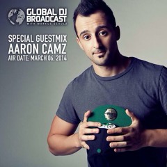 Global DJ Broadcast - Aaron Camz Guestmix 06/03/2014