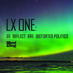 Distorted Politics (Wheel & Deal) Out Now!