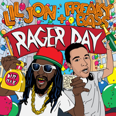 Lil Jon & Freaky Bass - Rager Day