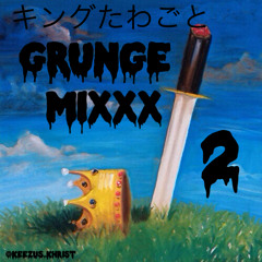 Grunge MIXXX Vol.2