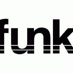 THE FUNK!
