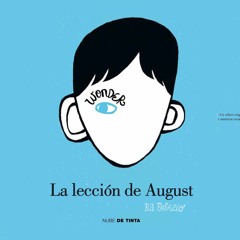 La lección de August (Wonder)| Book Sountrack