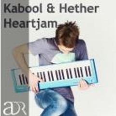 Kabool & Hether - Heartjam(Alex Field remix).mp3